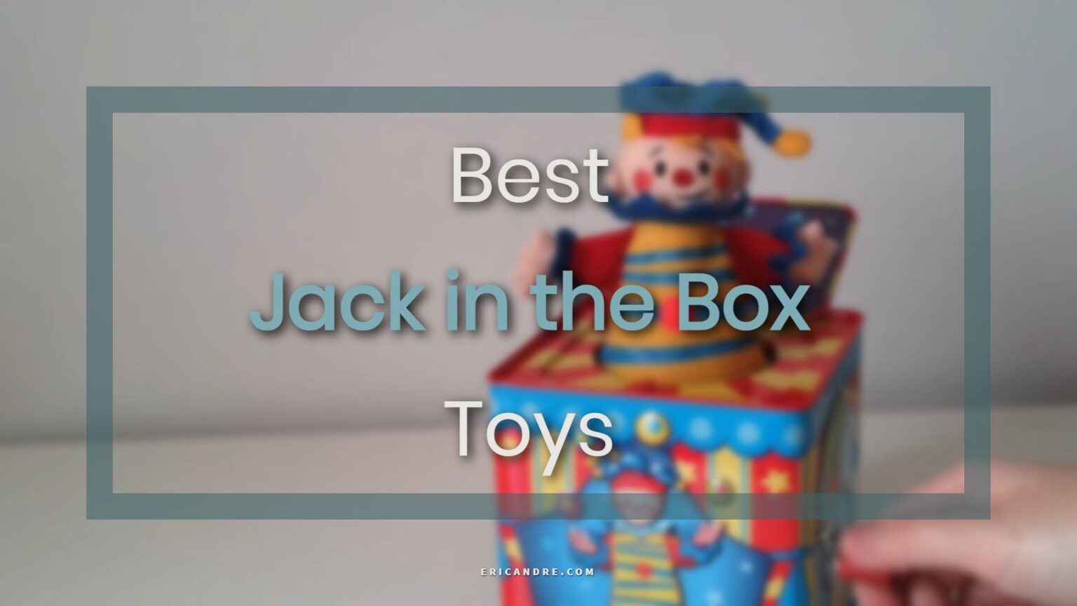 16 Best Jack in the Box Toys 2023 Enduring Children Toy