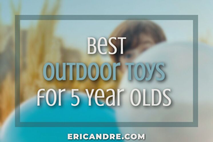 Best Outdoor Toys for 5 Year Olds