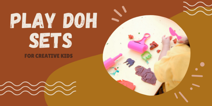 Play Doh Sets for Kids