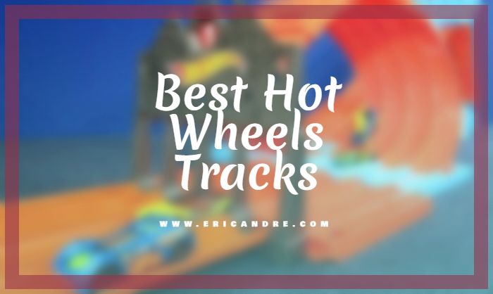 Best Hot Wheels Tracks