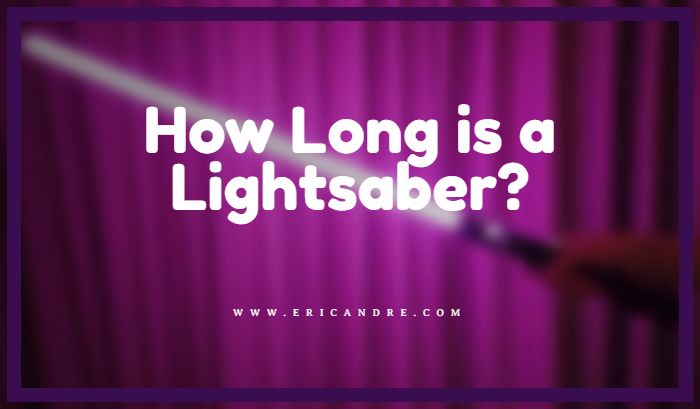 How Long Is A Lightsaber Average Toy Length